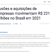 Fuses e aquisies de empresas movimentam R$ 221 bilhes no Brasil em 2021